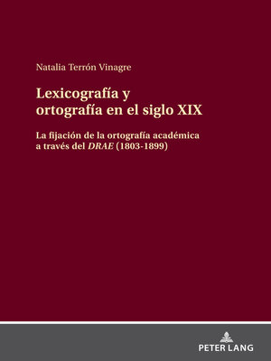 cover image of Lexicografía y ortografía en el siglo XIX